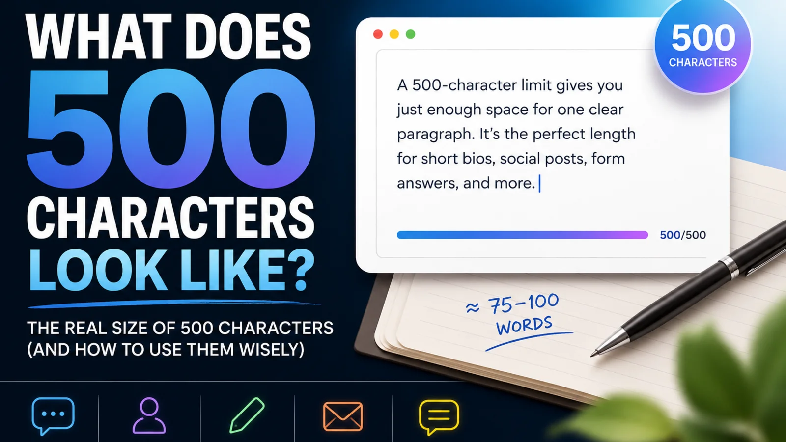 Visual guide showing what 500 characters looks like in a text box